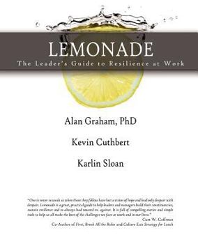 Paperback Lemonade the Leader's Guide to Resilience at Work Book