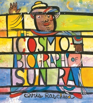 Hardcover The Cosmobiography of Sun Ra: The Sound of Joy Is Enlightening Book