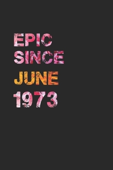 Paperback Epic Since June 1973: Awesome ruled notebook Book