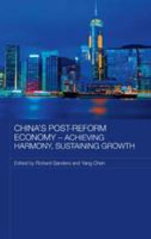 Hardcover China's Post-Reform Economy - Achieving Harmony, Sustaining Growth Book