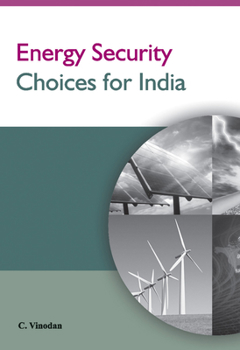 Hardcover Energy Security Choices for India Book