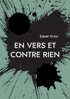 Paperback En vers et contre rien [French] Book