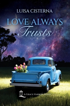 Paperback Love Always Trusts Book