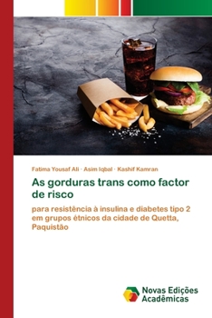 Paperback As gorduras trans como factor de risco [Portuguese] Book