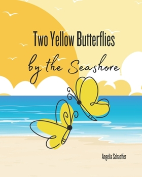 Paperback Two Yellow Butterflies by the Seashore Book