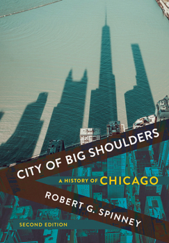 Paperback City of Big Shoulders: A History of Chicago Book