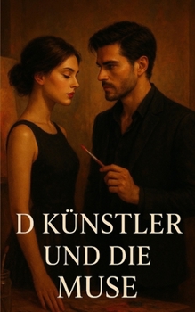 Paperback Der Künstler und die Muse: Eine Pariser Obsession [German] Book