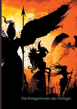 Paperback Die Kriegerinnen der Königin: Die komplette Saga [German] Book