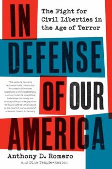Paperback In Defense of Our America: The Fight for Civil Liberties in the Age of Terror Book