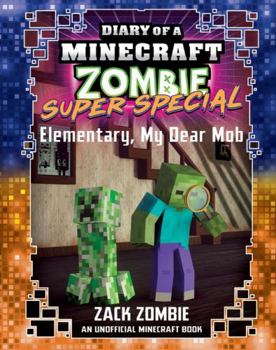 Paperback Elementary, My Dear Mob (Diary of a Minecraft Zombie: Super Special) Book