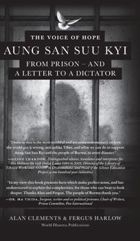 The Voice of Hope: Aung San Suu Kyi from Prison - and A Letter To A Dictator