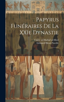 Hardcover Papyrus funéraires de la XXIe dynastie: 1 [French] Book