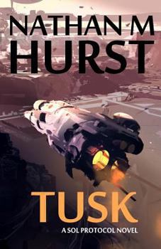 Paperback Tusk (The Sol Protocol) Book