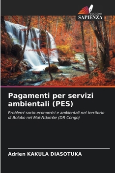 Pagamenti per servizi ambientali (PES) (Italian Edition)