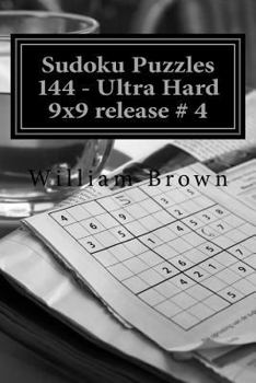 Paperback Sudoku Puzzles 144 - Ultra Hard 9x9 4 Book