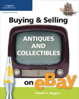 Paperback Buying & Selling Antiques and Collectibles on Ebay Book