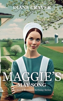 Maggie's May Song - Book #5 of the Amish Romance Birthday
