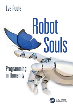 Paperback Robot Souls: Programming in Humanity Book