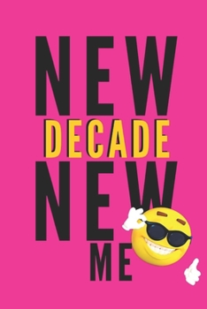 Paperback New Decade New Me: Small Notebook with Funny New Year Quote for 2020 Book