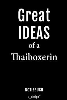 Notizbuch für Thaiboxer / Thaiboxerin: Originelle Geschenk-Idee [120 Seiten liniertes blanko Papier] (German Edition)