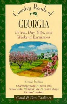 Country Roads of Georgia: Drives, Day Trips, and Weekend Excursions (Country Roads of)