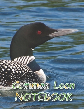 Paperback Common Loon NOTEBOOK: Notebooks and Journals 110 pages (8.5"x11") Book