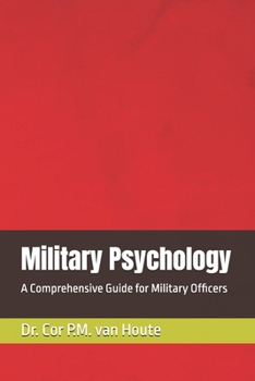 Paperback Military Psychology: A Comprehensive Guide for Military Officers Book