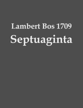 Hardcover Lambert Bos 1709 Septuaginta [Latin] Book