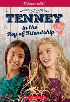 Paperback Tenney in the Key of Friendship (American Girl: Tenney Grant, Book 2) Book