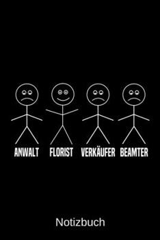 Anwalt Florist Verkäufer Beamter: A5 Notizbuch für alle Floristen | Liniert 120 Seiten | Geschenk/Geschenkidee zum Geburtstag | Weihnachten | Vatertag | Ostern | Namenstag (German Edition)