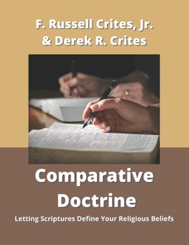 Paperback Comparative Doctrine: Letting Scriptures Define Your Religious Beliefs Book