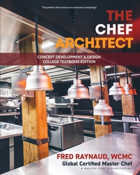 Paperback The Chef Architect: Concept Development & Design, College Textbook Edition Book