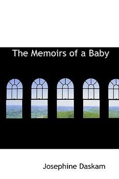 Paperback The Memoirs of a Baby Book