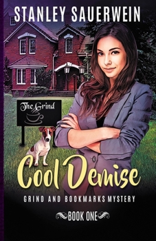 Paperback Cool Demise: Grind and Bookmarks Mystery Book