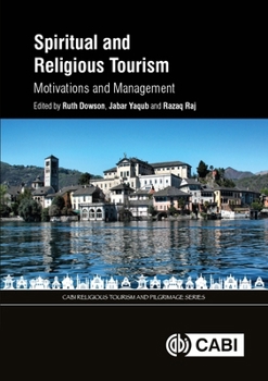 Hardcover Spiritual and Religious Tourism: Motivations and Management Book