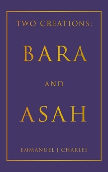 Two Creations: Bara and Asah