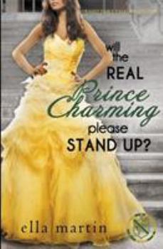 Paperback Will The Real Prince Charming Please Stand Up? Book