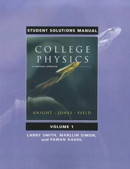 Paperback Student Solutions Manual for College Physics: A Strategic Approach Volume 1 (Chs. 1-16) Book