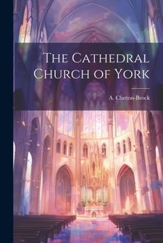 Paperback The Cathedral Church of York Book