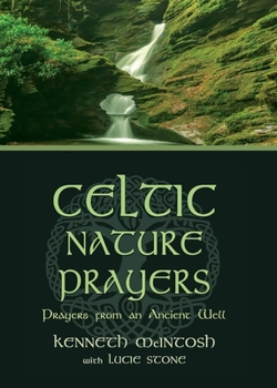 Paperback Celtic Nature Prayers: Prayers from an Ancient Well Book