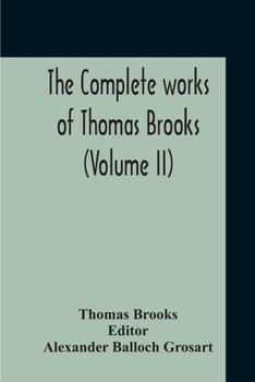 Paperback The Complete Works Of Thomas Brooks (Volume II) Book