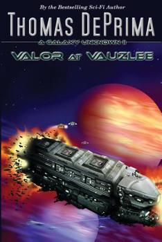 Valor at Vauzlee - Book #2 of the A Galaxy Unknown