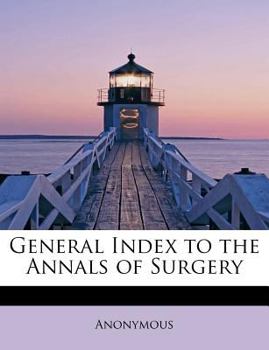 Paperback General Index to the Annals of Surgery Book