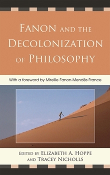 Hardcover Fanon and the Decolonization of Philosophy Book