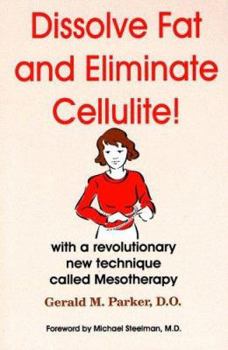 Paperback Dissolve Fat and Eliminate Cellulite! Book
