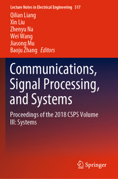 Paperback Communications, Signal Processing, and Systems: Proceedings of the 2018 Csps Volume III: Systems Book