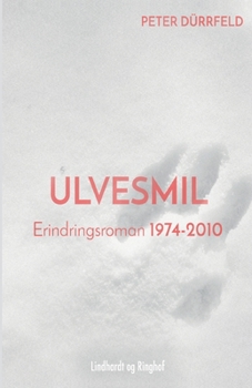 Paperback Ulvesmil. Erindringsroman 1974-2010 [Danish] Book
