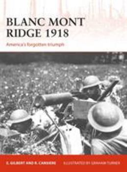 Paperback Blanc Mont Ridge 1918: America's Forgotten Victory Book