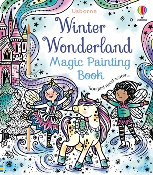Paperback Winter Wonderland Magic Painting Book: A Winter and Holiday Book for Kids Book