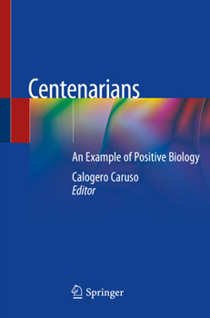 Paperback Centenarians: An Example of Positive Biology Book